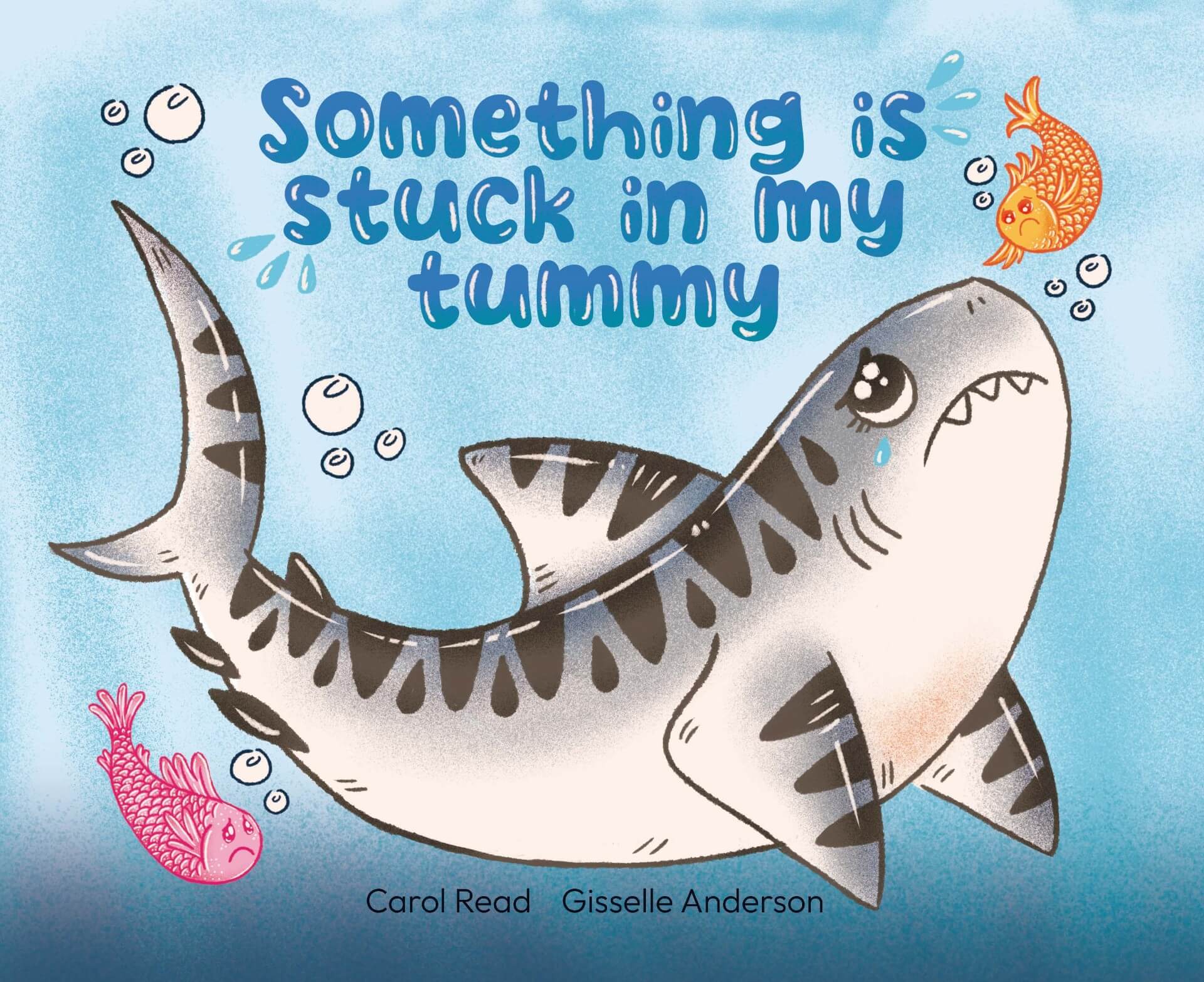 Something is stuck in my tummy by Carol Read